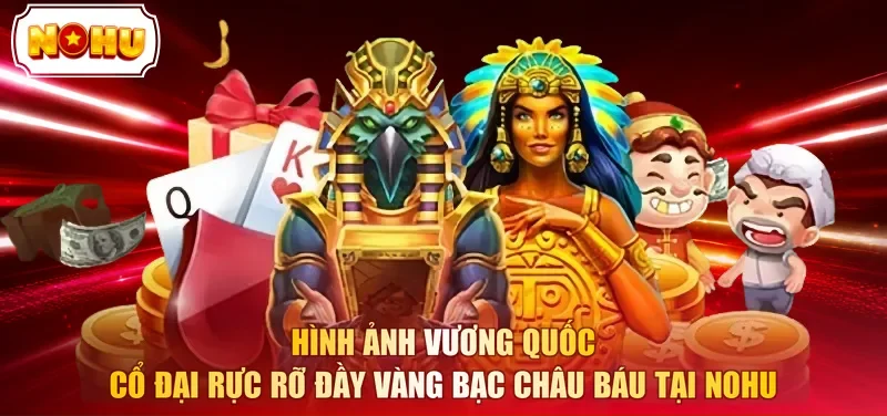 Hình ảnh vương quốc cổ đại rực rỡ đầy vàng bạc châu báu tại NOHU 