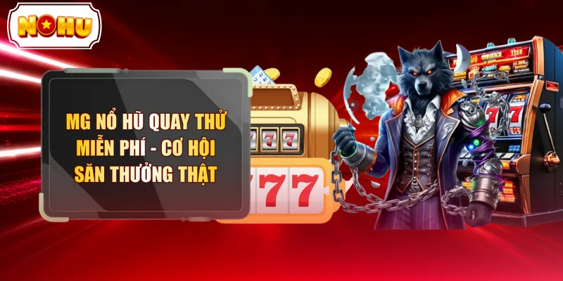 MG Nổ Hũ